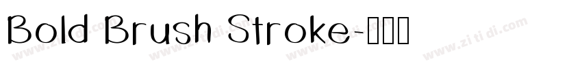 Bold Brush Stroke字体转换